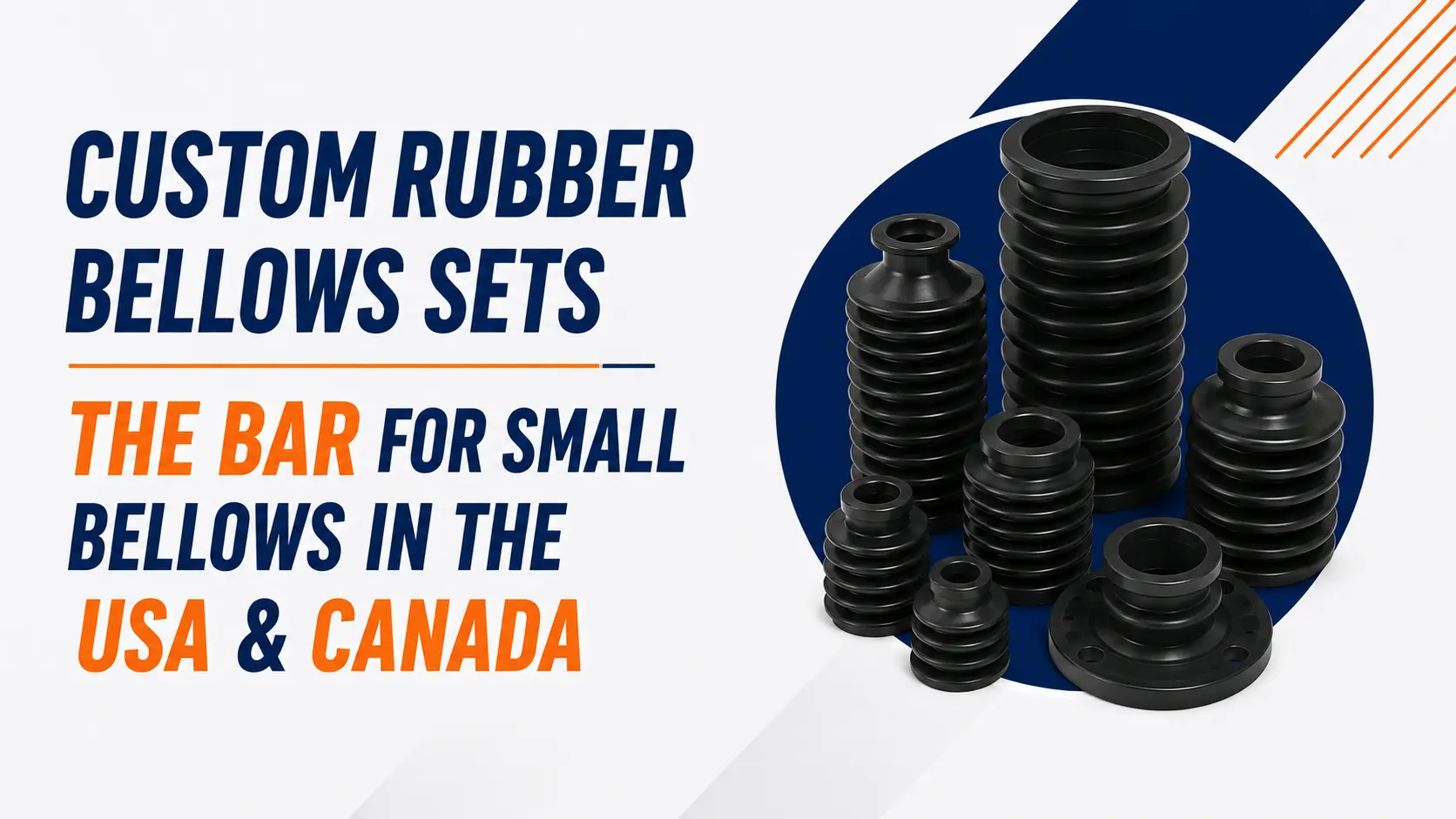Custom Rubber Bellows Sets The Bar For Small Bellows In The USA And Canada